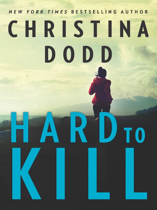 Title details for Hard to Kill by Christina Dodd - Available